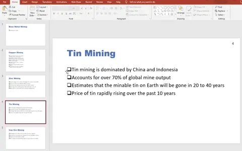 PowerPoint slide titled "Tin Mining" with bullet points on dominance by China and Indonesia, 70% global output, depletion in 20-40 years, and rising prices in 10 years.