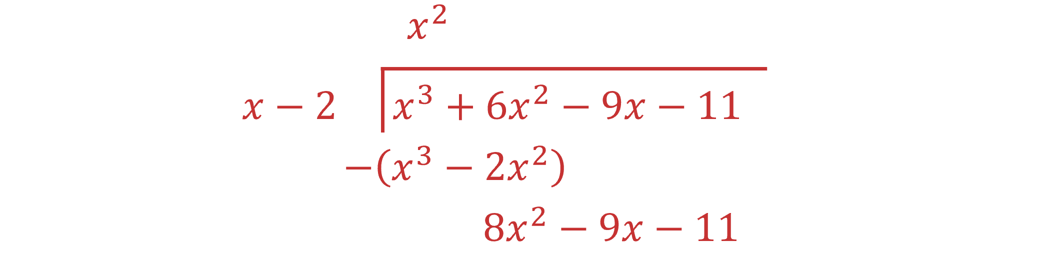 First step of a polynomial long division problem, dividing x^3+6x^2-9x-11 by x-2