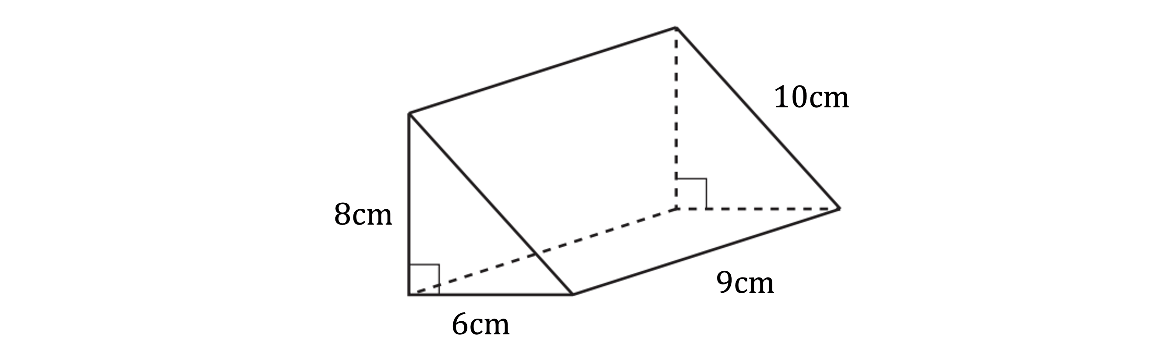 Diagram of a right triangular prism with dimensions: height 8cm, base 6cm, hypotenuse 10cm, and length 9cm. Dashed lines indicate hidden edges.