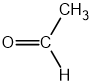 Chemical structure diagram of ethanal, showing a carbon atom double bonded to oxygen (C=O) and single bonded to a methyl group (CH3) and a hydrogen atom.