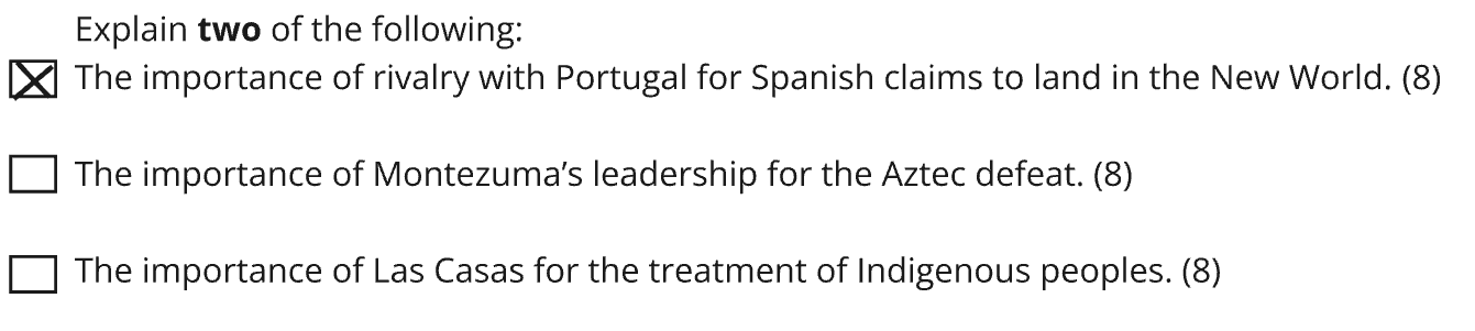 Question prompt with three options; the first is checked: The importance of rivalry with Portugal for Spanish claims to the land in the New World.