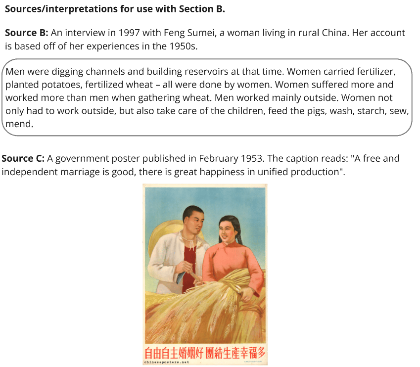 Source B: An interview in 1997 with Feng Sumei, a woman living in rural China. Her account is based on her experiences in the 1950s.
"Men were digging channels and building reservoirs at that time. Women carried fertiliser, planted potatoes, fertilised wheat — all were done by women. Women suffered more and worked more than men when gathering wheat. Men
worked mainly outside. Women not only had to work outside but also take care of the children, feed the pigs, wash, starch, sew, mend."
Source C: A 1953 Chinese government poster showing a smiling couple during harvest, with the caption "A free and independent marriage is good; there is great happiness in unified production."
