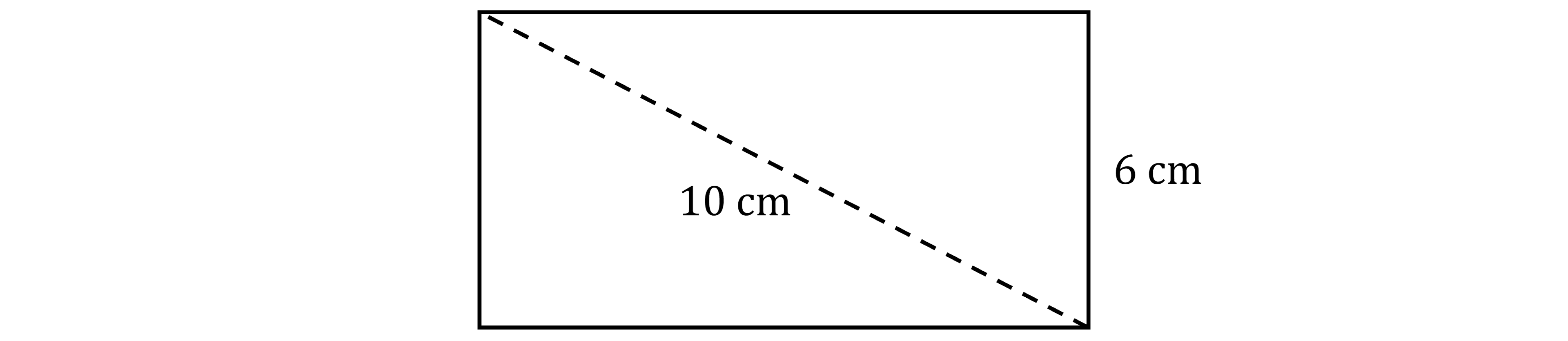 Rectangle with a dotted diagonal line marked as 10 cm, a vertical side marked as 6 cm, representing a right triangle within the rectangle.