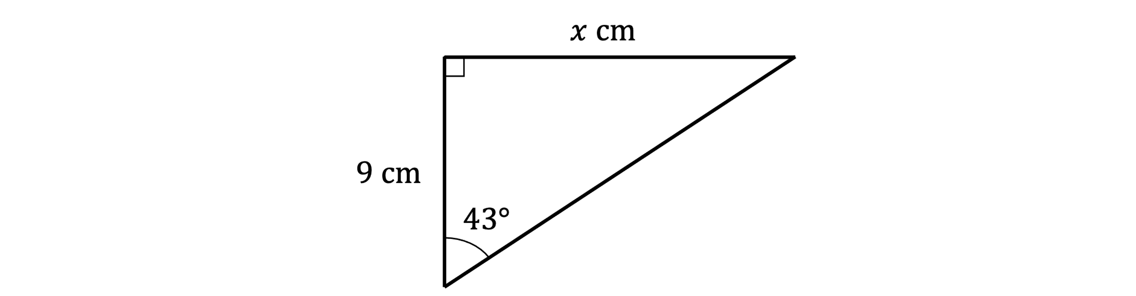 Right-angled triangle with one side 9 cm, angle 43 degrees, and hypotenuse labelled x cm. The right angle is marked in the top left corner.
