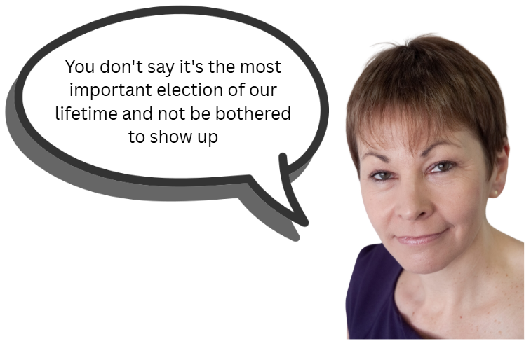 Woman with short hair looks at the camera; a speech bubble reads: "You don't say it's the most important election of our lifetime and not be bothered to show up."