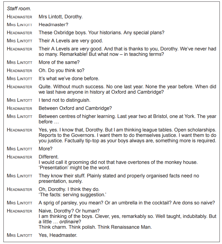 Dialogue excerpt from a play featuring a conversation about student performance and aspirations for Oxbridge, focusing on teaching methods and educational outcomes.