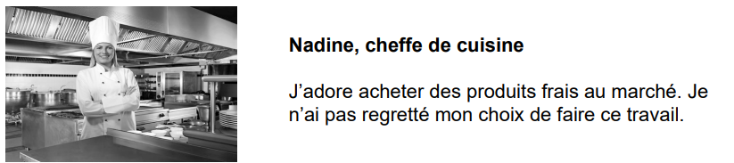 Chef in a professional kitchen smiling with arms crossed, text beside in French says "Nadine, head chef, loves buying fresh produce and enjoys her job."