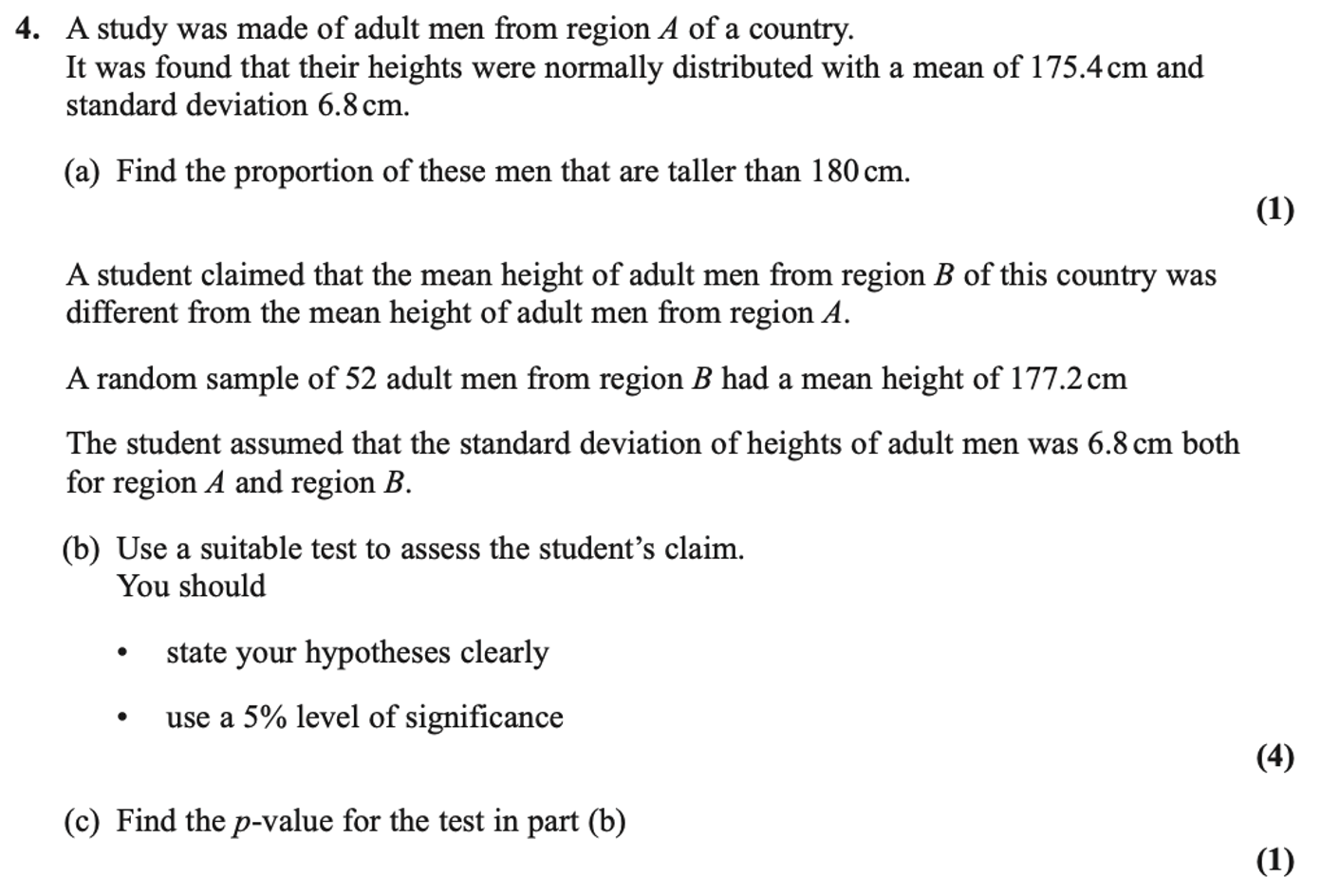 Edexcel A Level Statistics question about normally distributed adult male heights: mean 175.4 centimetres, standard deviation 6.8 centimetres; find a proportion, test whether region B’s mean differs using 52 men, and find the p-value.