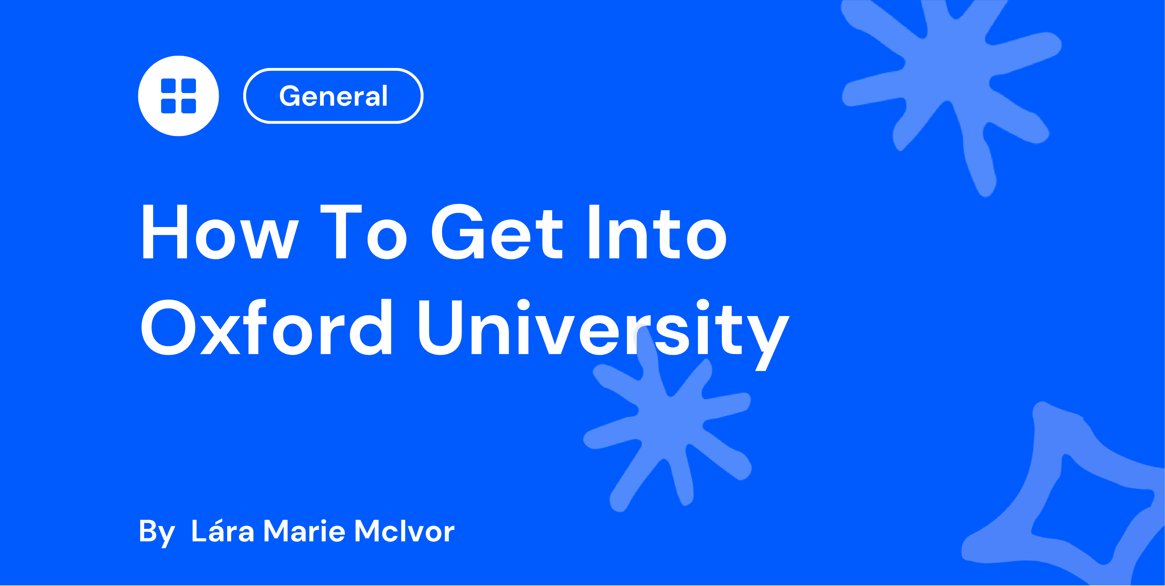 How To Get Into Oxford University