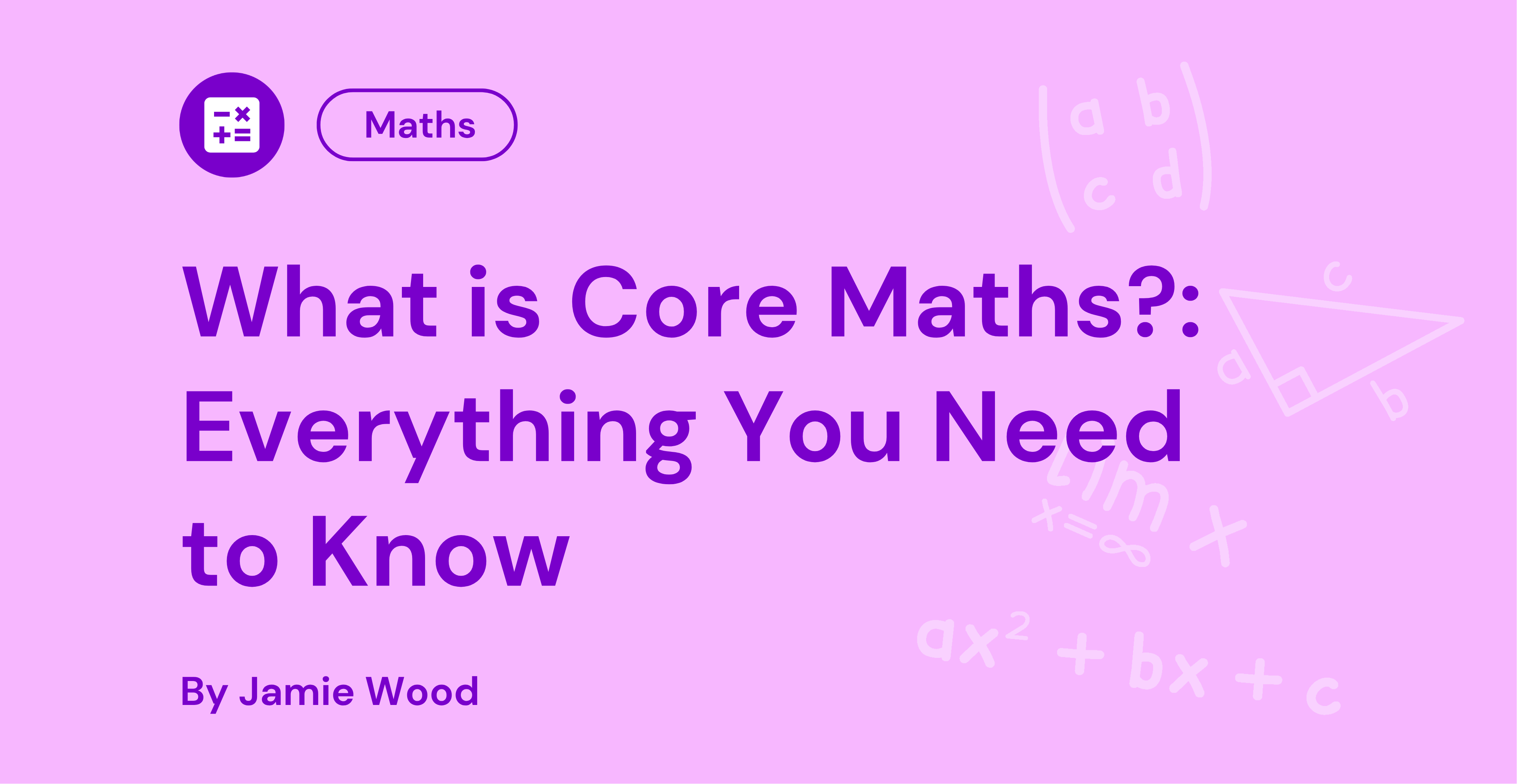 What Is Core Maths