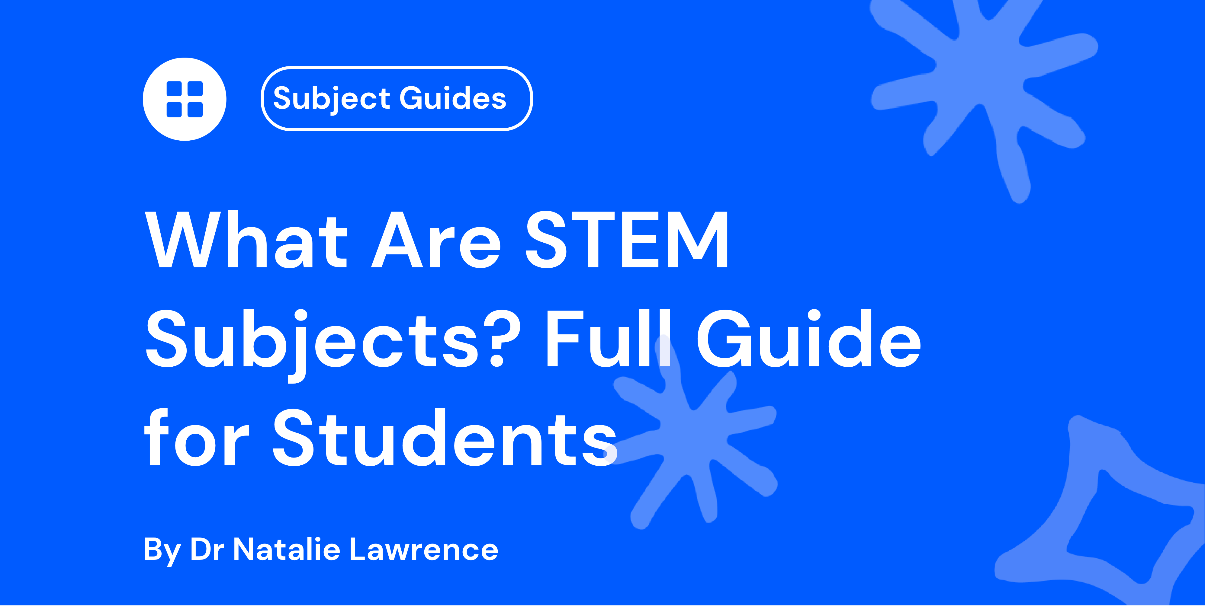 What Are STEM Subjects? Guide for Students