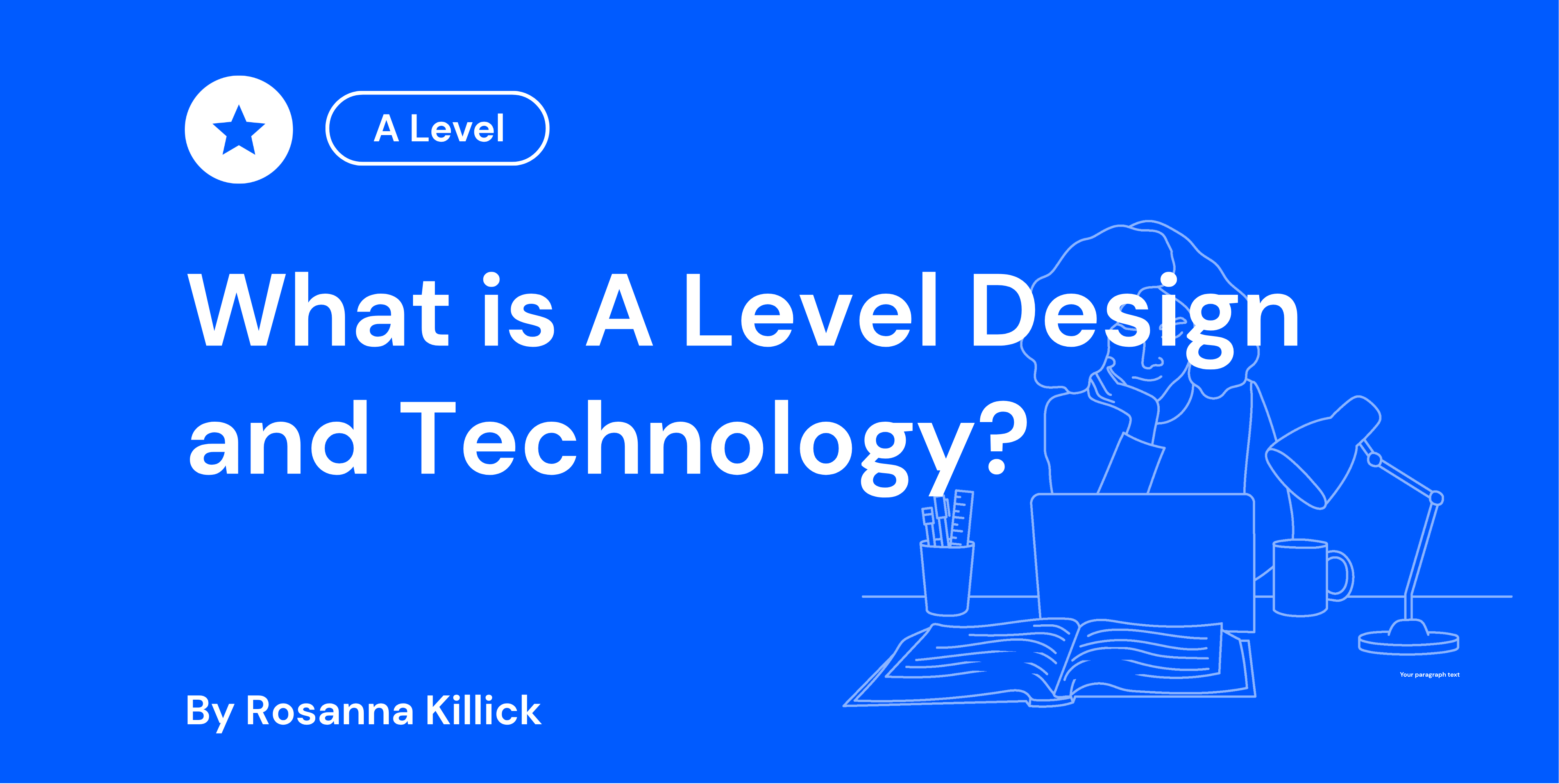 What Is A Level Design and Technology?